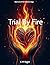 Trial By Fire: Book One of ...