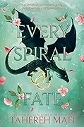Every Spiral of Fate (This Woven Kingdom, #4)
