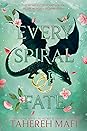 Every Spiral of Fate by Tahereh Mafi
