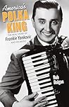 Book cover for America’s Polka King: The Real Story of Frankie Yankovic and His Music