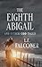 The Eighth Abigail: And Other Odd Tales