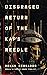Disgraced Return of the Kap's Needle