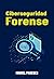 Ciberseguridad Forense: La ...