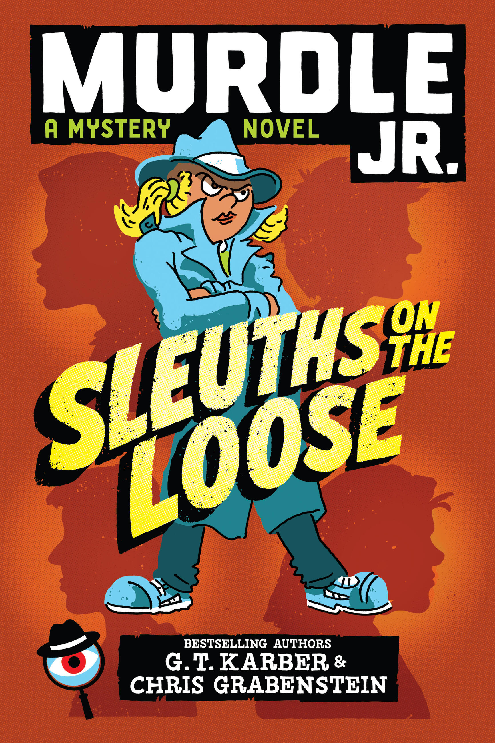 Murdle, Jr.: Sleuths on the Loose (Murdle, Jr. Mysteries, #1)