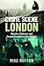 Crime Scene London: Murder,...