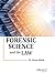 Forensic Science and the Law