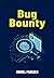 Bug Bounty: la guía completa