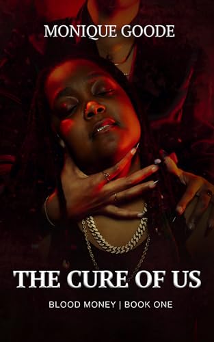 The Cure of Us (Blood Money Book 1)