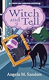 Witch and Tell (Witch Way Librarian Mysteries Book 7)
