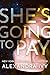She's Going to Pay