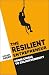 The Resilient Entrepreneur by Rachel Doern