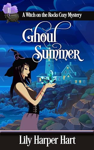 Ghoul Summer (A Witch on the Rocks Cozy Mystery Book 11)