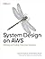 System Design on AWS: Build...