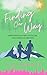 Finding Our Way by K.B.  Brookes