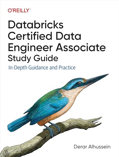 Databricks Certified Data Engineer Associate Study Guide (Kindle Edition)