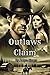 Outlaws Claim: Romance nove...