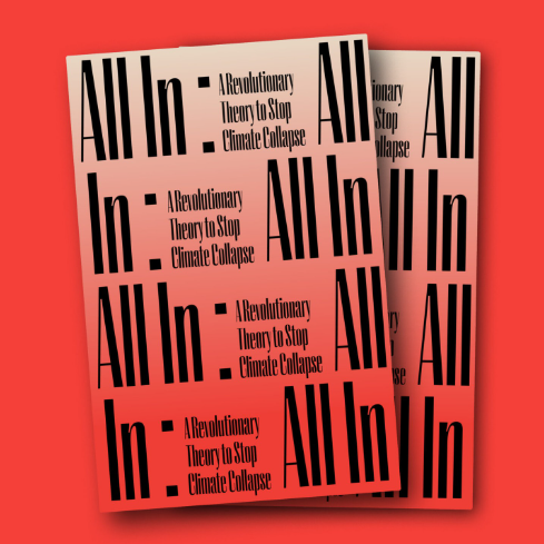 All In: A Revolutionary Theory to Stop Climate Collapse