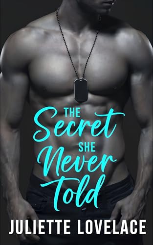 The Secret She Never Told: A Secret Baby Romance Story (Kindle Edition)