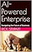 AI-Powered Enterprise by Rick Stupart