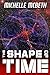 The Shape of Time (The Sphe...
