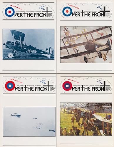 OTF - Over The Front - Journal of the League of World War I Aviation Historians, Volume 2: In-Depth Account of Pilots, Squadrons, Aircraft, and Aerial Combat During the Great War (Kindle Edition)