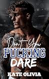 Don’t You Pucking...