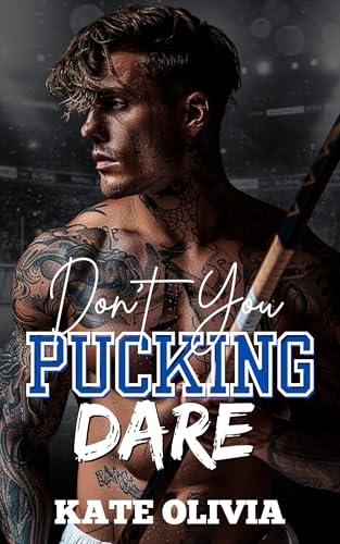 Don’t You Pucking Dare (The Blackridge Reapers)