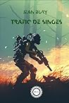 Trafic de Singes (French Edition)