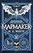 Mapmaker: Book 3 (Mapmaker #3)