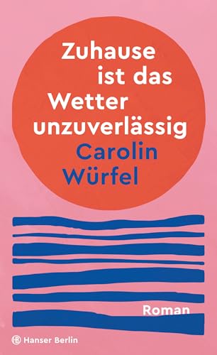 Zuhause ist das Wetter unzuverlässig (Kindle Edition)