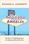Welcome to Fabulous Angeles by Richard A. Lefkowitz