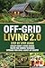 Off-Grid Living 2.0: Step b...