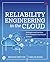 Reliability Engineering in the Cloud by Mariya Breyter