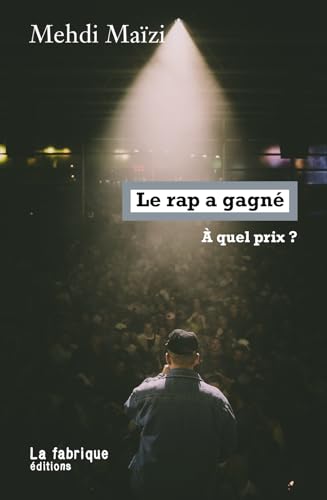 Le rap a gagné: À quel prix ? (Paperback)