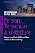 Persian Vernacular Architec...