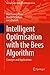 Intelligent Optimisation with the Bees Algorithm: Concepts and Applications (Springer Series in Advanced Manufacturing)