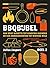 BBQbijbel deel 2: Van spicy bavette tot kingfish skewers en van zomergroenten tot winters wild (Dutch Edition)