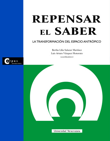 Repensar el saber: La transformación del espacio antrópico
