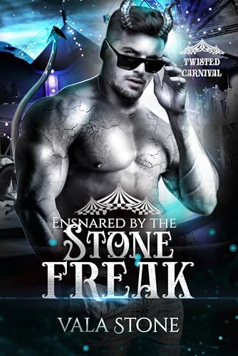 Ensnared by the Stone Freak (Twisted Carnival)