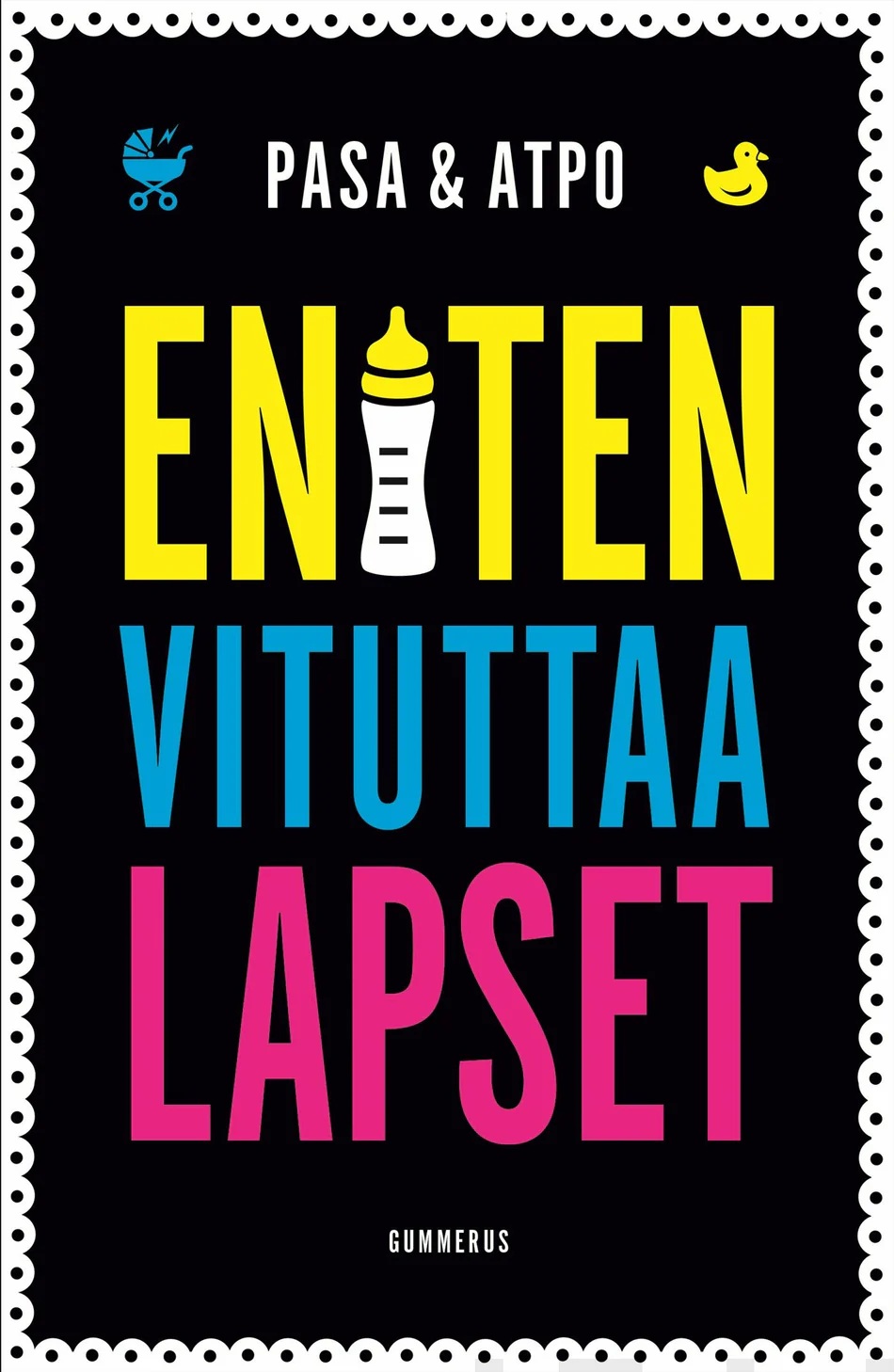 Eniten vituttaa lapset