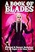 A Book of Blades: Volume III (The Book of Blades)