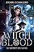 Witch Blood - 1. Le secret ...