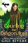 Courting the Dragon Lord by Gigi Rivers