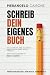 Schreib dein eigenes Buch –...