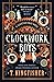Clockwork Boys (Clocktaur War #1)