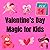 Valentine’s Day Magic for Kids by Alyssa Clark