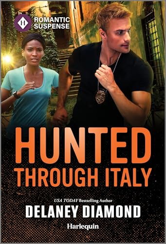 Hunted Through Italy (Harlequin Romantic Suspense, 2330)