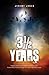 3 1/2 Years: Revised 2nd Edition