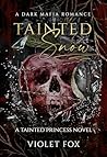 Tainted Snow: A D...