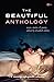 The Beautiful Anthology